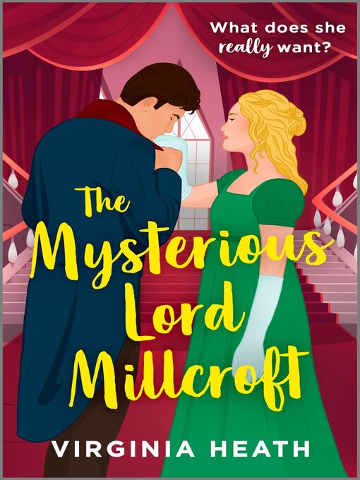 Title details for The Mysterious Lord Millcroft by Virginia Heath - Available